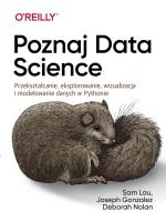 Poznaj Data Science. Autor: Nolan Deborah, Gonzalez Joseph, Lau Sam. SmakLiter.pl Okładka książki Poznaj Data Science