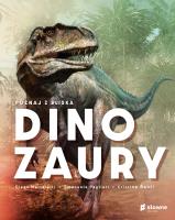 Poznaj z bliska dinozaury. Autor: Emanuela Pagliari, Banfi Cristina M.. SmakLiter.pl Okładka książki Poznaj z bliska dinozaury