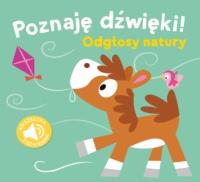 Poznaję dźwięki. Odgłosy natury. Autor:   Praca zbiorowa. SmakLiter.pl Okładka książki Poznaję dźwięki. Odgłosy natury