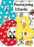 Poznajemy literki. Autor:   Praca zbiorowa. SmakLiter.pl Okładka książki Poznajemy literki