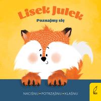 Poznajmy się. Lisek Julek. Autor: Olga Gorczyca-Popławska. SmakLiter.pl Okładka książki Poznajmy się. Lisek Julek