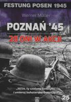 Poznań '45. 28 dni w akcji. Autor: Muller Werner. SmakLiter.pl Okładka książki Poznań '45. 28 dni w akcji