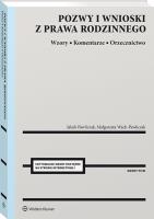 Pozwy i wnioski z prawa rodzinnego. Wzory. Komentarze. Orzecznictwo. Autor: Pawliczak Jakub, Małgorzata Wach-Pawliczak. SmakLiter.pl Okładka książki Pozwy i wnioski z prawa rodzinnego. Wzory. Komentarze. Orzecznictwo