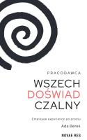 Okładka książki Pracodawca wszechdoświadczalny. Employee experience po prostu