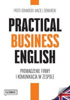 Practical Business English. Autor: Domański Piotr, Domański Maciej. SmakLiter.pl Okładka książki Practical Business English