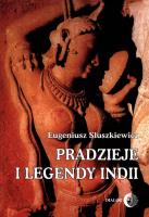 Pradzieje i legendy Indii. Autor: Słuszkiewicz Eugeniusz L.. SmakLiter.pl Okładka książki Pradzieje i legendy Indii