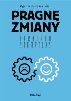 Pragnę zmiany. Autor: Bernardo Stamateas. SmakLiter.pl Okładka książki Pragnę zmiany