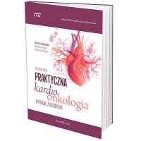 Praktyczna Kardioonkologia Wybrane Zagadnienia. Autor: Grabowski Marcin. SmakLiter.pl Okładka książki Praktyczna Kardioonkologia Wybrane Zagadnienia