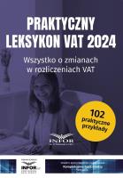 Praktyczny Leksykon VAT 2024. Autor:   Praca zbiorowa. SmakLiter.pl Okładka książki Praktyczny Leksykon VAT 2024