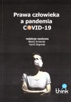 Prawa człowieka a pandemia covid-19. Autor:   Praca zbiorowa. SmakLiter.pl Okładka książki Prawa człowieka a pandemia covid-19