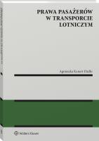 Prawa pasażerów w transporcie lotniczym. Autor: Kunert-Diallo Agnieszka. SmakLiter.pl Okładka książki Prawa pasażerów w transporcie lotniczym