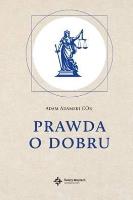 Prawda o dobru. Autor: Adam Adamski COr. SmakLiter.pl Okładka książki Prawda o dobru