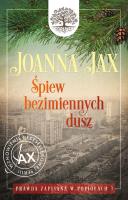 Prawda zapisana w popiołach T.3 Prawda zapisana. Autor: Joanna Jax. SmakLiter.pl Okładka książki Prawda zapisana w popiołach T.3 Prawda zapisana