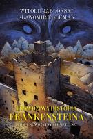 Prawdziwa historia Frankensteina T.1 TW. Autor: Jabłoński Witold, Sławomir Folkman. SmakLiter.pl Okładka książki Prawdziwa historia Frankensteina T.1 TW