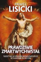 Prawdziwie zmartwychwstał. Autor: Paweł Lisicki. SmakLiter.pl Okładka książki Prawdziwie zmartwychwstał