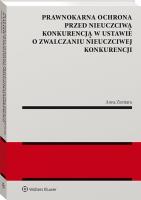 Prawnokarna ochrona przed nieuczciwą konkurencją w ustawie  o zwalczaniu nieuczciwej konkurencji. Autor: Zientara Anna. SmakLiter.pl Okładka książki Prawnokarna ochrona przed nieuczciwą konkurencją w ustawie  o zwalczaniu nieuczciwej konkurencji