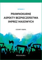 Okładka książki Prawnokarne aspekty bezpieczeństwa imprez masowych (Wyd. II)