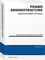 Prawo administracyjne - zagadnienia ogólne i ustrojowe. Autor: Blicharz Jolanta, Lisowski Piotr. SmakLiter.pl Okładka książki Prawo administracyjne - zagadnienia ogólne i ustrojowe