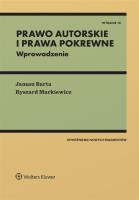 Prawo autorskie i prawa pokrewne. Wprowadzenie. Autor: Barta Janusz, Markiewicz Ryszard. SmakLiter.pl Okładka książki Prawo autorskie i prawa pokrewne. Wprowadzenie