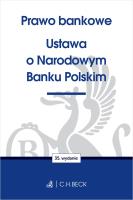 Prawo bankowe. Ustawa o Narodowym Banku Polskim. Autor: Opracowanie zbiorowe. SmakLiter.pl Okładka książki Prawo bankowe. Ustawa o Narodowym Banku Polskim