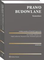 Prawo budowlane. Komentarz. Autor: Sypniewski Dominik, Godlewski Rafał, Wojciech Gunia. SmakLiter.pl Okładka książki Prawo budowlane. Komentarz
