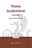 Prawo budowlane. Warunki techniczne wyd. 37. Autor: Opracowanie zbiorowe. SmakLiter.pl Okładka książki Prawo budowlane. Warunki techniczne wyd. 37