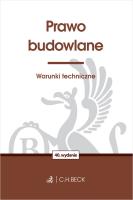 Prawo budowlane. Warunki techniczne wyd. 40. Autor: Opracowanie zbiorowe. SmakLiter.pl Okładka książki Prawo budowlane. Warunki techniczne wyd. 40