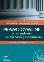 Prawo cywilne w zarządzaniu i działalności gospodarczej. Autor: Jagielska Magdalena, Kabut Mateusz, Pietrusińska Ewa, Pietrusiński Michał, Pietrusiński Robert, Post. SmakLiter.pl Okładka książki Prawo cywilne w zarządzaniu i działalności gospodarczej