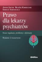 Prawo dla lekarzy psychiatrów. Autor: Jacek Anna, Kmieciak Błażej, Sarnacka Emilia. SmakLiter.pl Okładka książki Prawo dla lekarzy psychiatrów