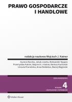 Prawo gospodarcze i handlowe. Autor: Kucharski Bartosz, Promińska Urszula, Kappes Aleksander, Anna Rzetelska, Jakubiec Andrzej, Janeta Jakub, Katner Przemysław, Byczko Szymon, Wojciech J.Katner, Maciej Węgierski. SmakLiter.pl Okładka książki Prawo gospodarcze i handlowe
