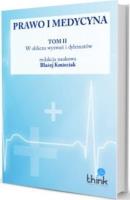 Prawo i medycyna T.2. Autor:   Praca zbiorowa. SmakLiter.pl Okładka książki Prawo i medycyna T.2
