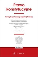 Prawo konstytucyjne oraz ustawy towarzyszące wyd. 8. Autor: opracowanie redakcyjne. SmakLiter.pl Okładka książki Prawo konstytucyjne oraz ustawy towarzyszące wyd. 8