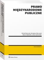Prawo międzynarodowe publiczne. Autor: Marcin Kałduński, Bierzanek Remigiusz, Symonides Janusz, Balcerzak Michał. SmakLiter.pl Okładka książki Prawo międzynarodowe publiczne