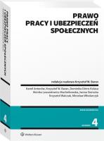 Prawo pracy i ubezpieczeń społecznych. Autor: Krzysztof W. Baran (red.), Iwona Sierocka, Włodarczyk Mirosław, Antonów Kamil, Dörre-Kolasa Dominika, Lewandowicz-Machnikowska Monika, Krszysztof Walczak. SmakLiter.pl Okładka książki Prawo pracy i ubezpieczeń społecznych