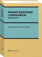 Prawo rodzinne i opiekuńcze. Vademecum. Autor: Kotas-Turoboyska Sławomira. SmakLiter.pl Okładka książki Prawo rodzinne i opiekuńcze. Vademecum