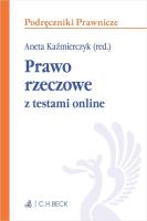 Prawo rzeczowe z testami online. Autor: r.pr. dr Ewelina Badura, mgr Karolina Gwiżdż, dr Jolanta Loranc-Borkowska, mgr Magdalena Małecka, mg. SmakLiter.pl Okładka książki Prawo rzeczowe z testami online