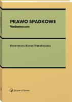 Prawo spadkowe. Vademecum. Autor: Kotas-Turoboyska Sławomira. SmakLiter.pl Okładka książki Prawo spadkowe. Vademecum