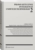 Prawo sztucznej inteligencji i nowych technologii 2. Autor: Świerczyński Marek, Fischer Bogdan, Pązik Adam. SmakLiter.pl Okładka książki Prawo sztucznej inteligencji i nowych technologii 2