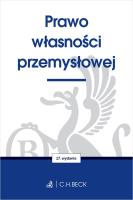 Prawo własności przemysłowej wyd. 17. Autor: Opracowanie zbiorowe. SmakLiter.pl Okładka książki Prawo własności przemysłowej wyd. 17