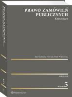 Prawo zamówień publicznych. Komentarz. Autor: Nowicki Józef Edmund, Wiśniewski Piotr. SmakLiter.pl Okładka książki Prawo zamówień publicznych. Komentarz