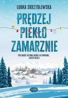 Prędzej piekło zamarznie. Autor: Ludka Skrzydlewska. SmakLiter.pl Okładka książki Prędzej piekło zamarznie