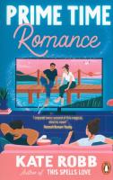 Prime Time Romance. Autor: Robb, Kate. SmakLiter.pl Okładka książki Prime Time Romance
