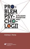 Okładka książki Problem psychologii w filozofii pokantowskiej