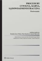 Procedury cywilna, karna, sądowoadministracyjna. Porównanie. Autor: Opracowanie zbiorowe. SmakLiter.pl Okładka książki Procedury cywilna, karna, sądowoadministracyjna. Porównanie