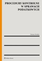 Procedury kontrolne w sprawach podatkowych. Autor: Strzelec Dariusz. SmakLiter.pl Okładka książki Procedury kontrolne w sprawach podatkowych