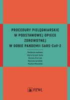 Procedury pielęgniarskie w Podstawowej Opiece Zdrowotnej w dobie pandemii SARS-CoV-2. Autor: Edyta Krzych-Fałta, Pietrzak Mariola, Marzena Jaciubek. SmakLiter.pl Okładka książki Procedury pielęgniarskie w Podstawowej Opiece Zdrowotnej w dobie pandemii SARS-CoV-2