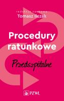 Procedury ratunkowe przedszpitalne Tom 1. Autor: Ilczak Tomasz. SmakLiter.pl Okładka książki Procedury ratunkowe przedszpitalne Tom 1