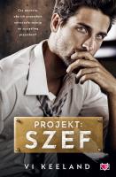 Projekt: szef. Autor: Vi Keeland. SmakLiter.pl Okładka książki Projekt: szef