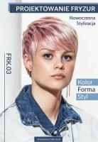 Projektowanie fryzur. Nowoczesna... kw FRK,03. Autor:   Praca zbiorowa. SmakLiter.pl Okładka książki Projektowanie fryzur. Nowoczesna... kw FRK,03