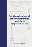 Projektowanie wybranych stalowych konstrukcji... Autor: Wioleta Barcewicz. SmakLiter.pl Okładka książki Projektowanie wybranych stalowych konstrukcji..